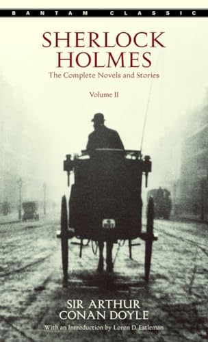 Sherlock Holmes: The Complete Novels and Stories Volume II: With an Introduction by Loran D. Estleman
